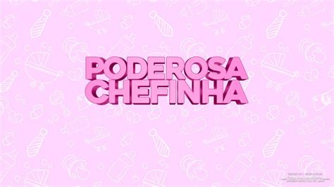 Painel Para Televisao Tema Poderosa Chefinha Morena Fazendo A Nossa Festa