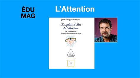 Pr Jean Philippe Lachaux L Attention YouTube