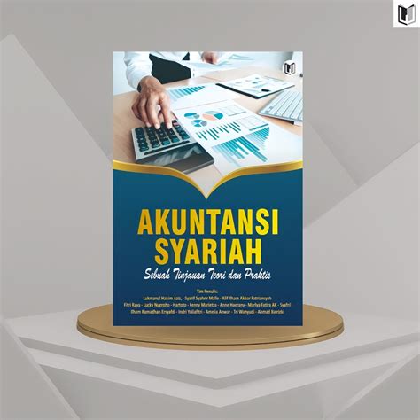 Jual Buku Akuntansi Syariah Sebuah Tinjauan Teori Dan Praktis