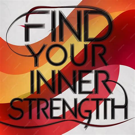 Premium Photo Find Your Inner Strength Motivational Quotes