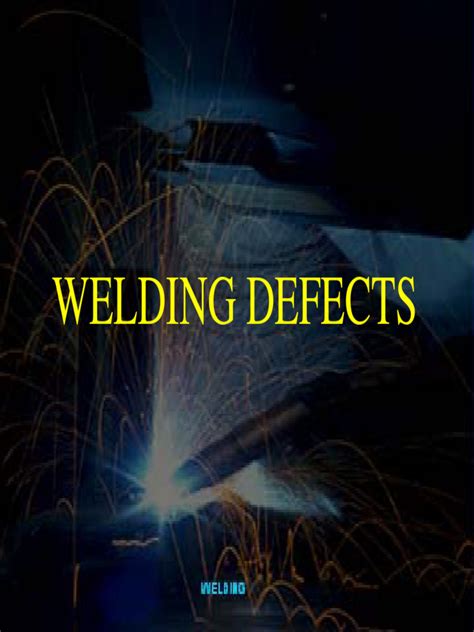 Welding Defects Pdf Welding Construction