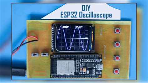 How To Build An Esp32 Based Diy Oscilloscope Youtube