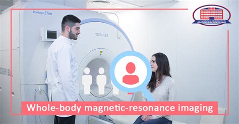 Do A Whole Body Magnetic Resonance Imagining MRI Scanning National