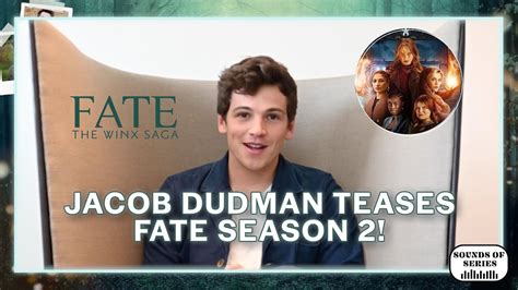 Jacob Dudman Talks About Fate The Winx Saga Season And More Youtube