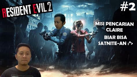 Live Lanjut Nyari Si Bebi Comeonnn Resident Evil Youtube