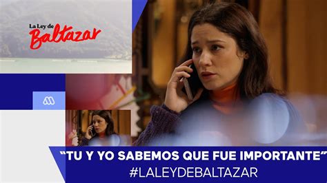 La Ley De Baltazar Gabriel Y Anita Cap Tulo Youtube