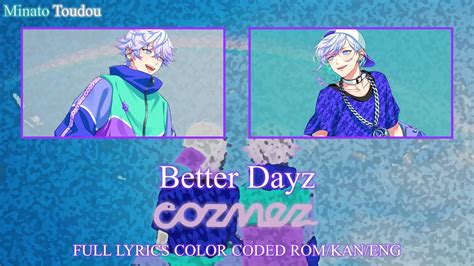 Better Dayz Cozmez Paradox Live Full Lyrics Color Coded Rom