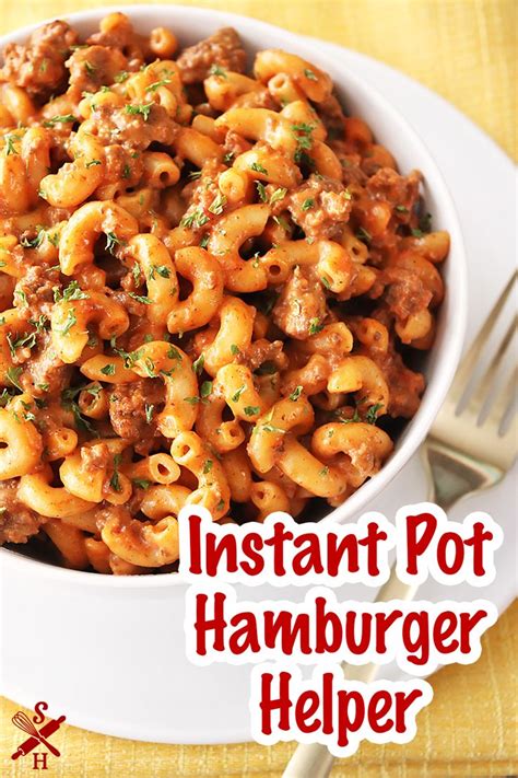 Instant Pot Hamburger Helper Recipe