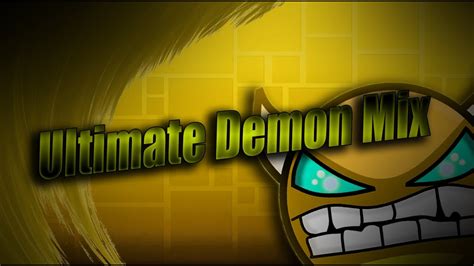 Ultimate Demon Mix 100 Insane Demon Demon Journey Highlight Youtube