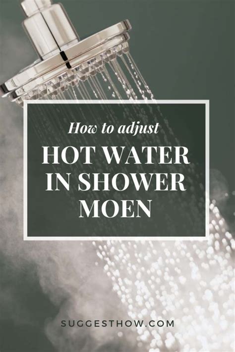 How To Adjust Hot Water In Shower Moen