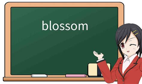 Explicación detallada de “blossom”! Significado, uso, ejemplos, cómo ...