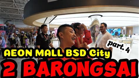 2 BARONGSAI KELILING AEON MALL BSD CITY PART 4 TIEN LUNG JAKARTA