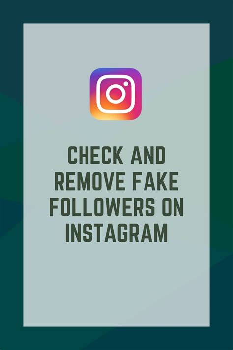 Check And Remove Fake Followers On Instagram With The Instagram Logo In