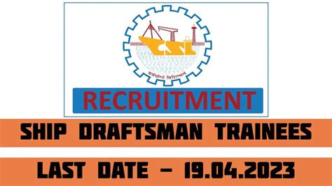 Cochin Shipyard Limited Recruitment For Ship Draftsman Trainees