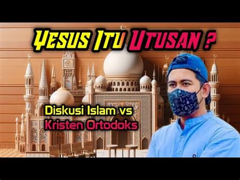 Yesus Itu Utusan Bang Zuma Diskusi Lintas Agama Youtube