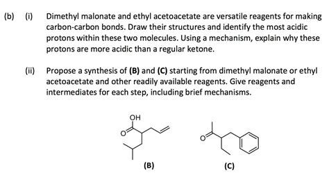 Solved B Dimethyl Malonate And Ethyl Acetoacetate Are Versatile