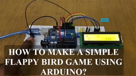 Build Flappy Bird Game With Arduino Lcd Push Button