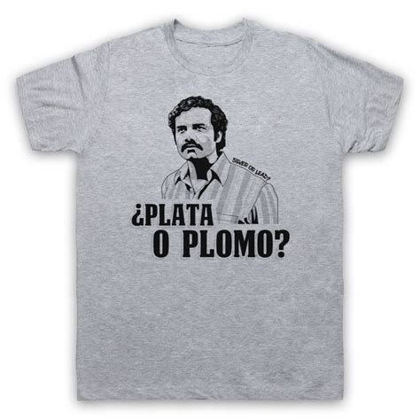 Narcos Pablo Escobar Plata O Plomo Silver Or Lead Tv Mens Womens T