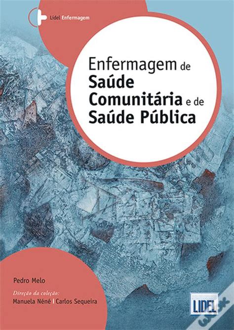 Enfermagem de Saúde Comunitária e de Saúde Pública de Pedro Melo