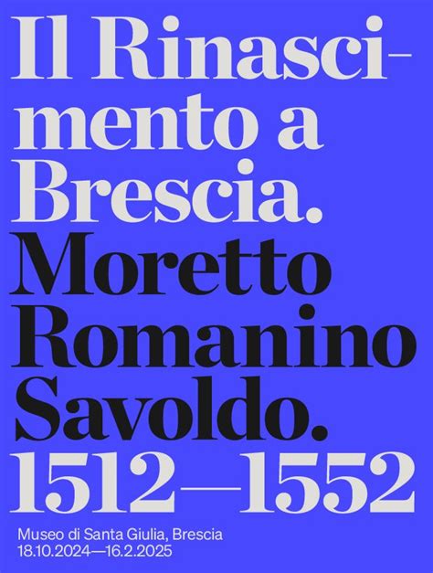 Presentazione Il Rinascimento A Brescia Moretto Romanino Savoldo