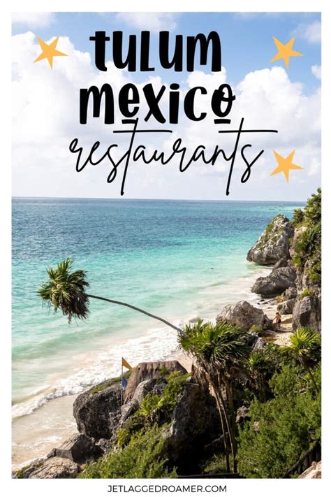 Top Restaurants in Tulum That Are Super Tasty - JR