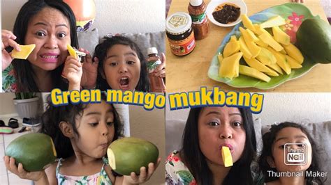 Green Mango Mukbang Mommy And Yeshi Youtube