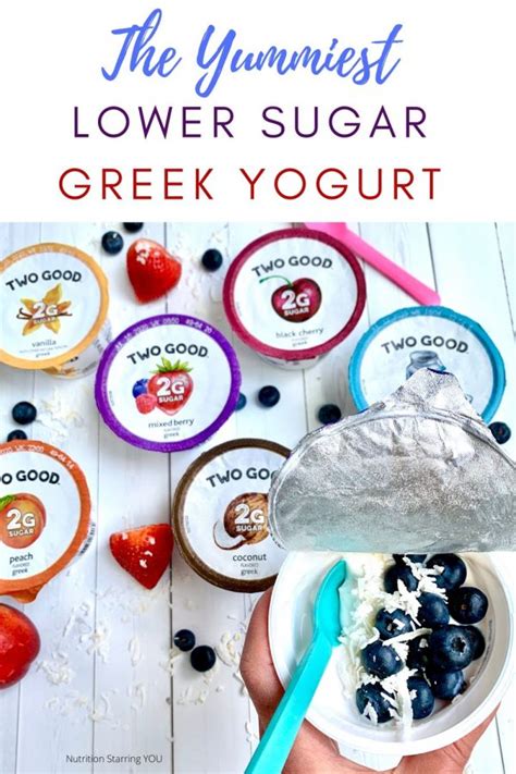 The Yummiest Lower Sugar Greek Yogurt That’s Almost “two Good” To Be True Nutrition Starring You