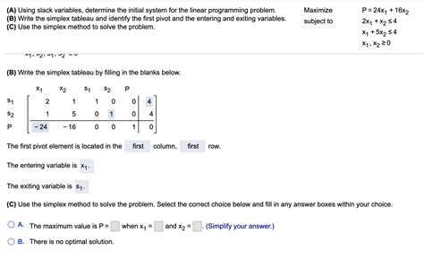 Solved Maximize A Using Slack Variables Determine The Chegg