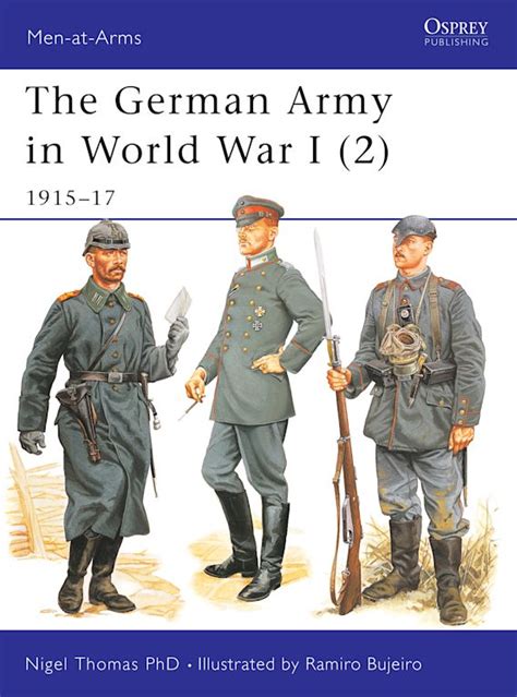 The German Army In World War I 2 191517 Men At Arms Nigel Thomas