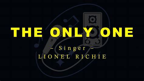 The Only One Lionel Richie Hd Karaoke Youtube