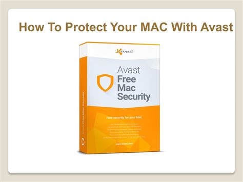 Ppt How To Protect Your Mac With Avast Powerpoint Presentation Free