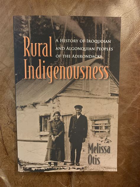 Rural Indigenousness The Iroquois And Their Neighbors By Melissa Otis