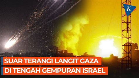 Suar Terangi Langit Malam Di Gaza Dalam Aksi Militer Israel Yang Sedang