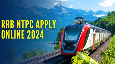 RRB NTPC Apply Online 2024 Last Date Extended For Undergraduate Posts