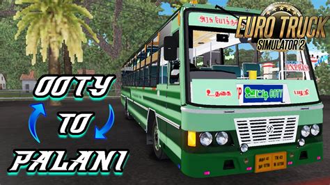 Tn Bus Mod Ooty To Palani Euro Truck Simulator Tn Govt Bus