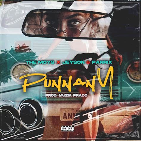 Punnany Feat Jeyson Parrix Muzikprado Youtube Music