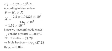 Henry S Law Constant For Co2 Dissolved In Water Is 1 67 × 10 8 Pa At 298 K Calculate The