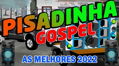 Seleção de Pisadinha Gospel só as mais tops e mais tocadas O melhor