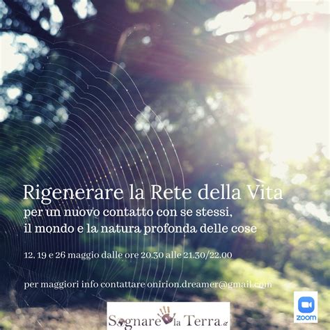 Rigenerare La Rete Della Vita Per Un Nuovo Contatto Con La Natura Profonda