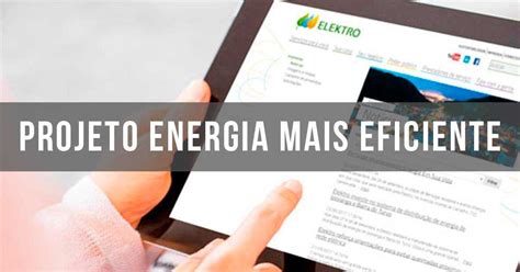 Elektro LanÇa Chamada PÚblica Para SeleÇÃo De Projetos De EficiÊncia