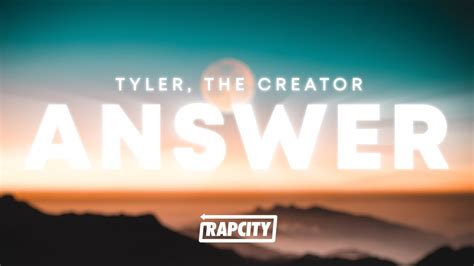 Tyler The Creator Answer Lyrics Youtube