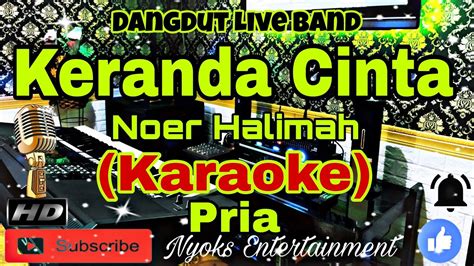 Keranda Cinta Noer Halimah Karaoke Dangdut Nada Pria Fis Minor