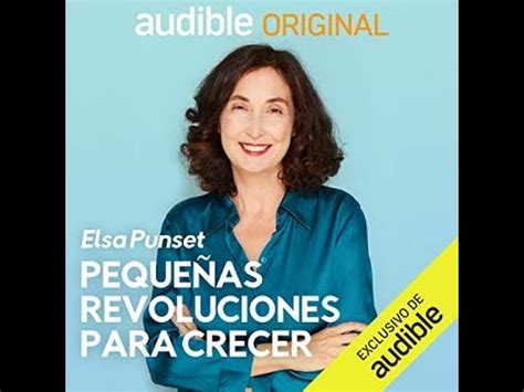 Peque As Revoluciones Para Crecer Audiolibro De Elsa Punset Youtube