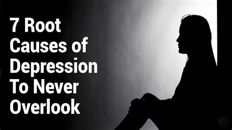 7 Root Causes of Depression To Never Overlook