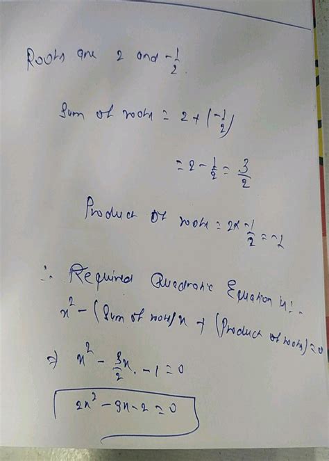 1 Formulate A Quadratic Equation Whose Roots Are 2 Frac 1 2