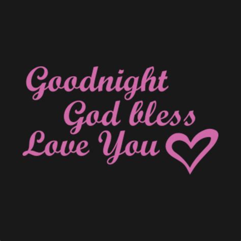 Good Night God Bless Love You Design Wall Decoration T Shirt