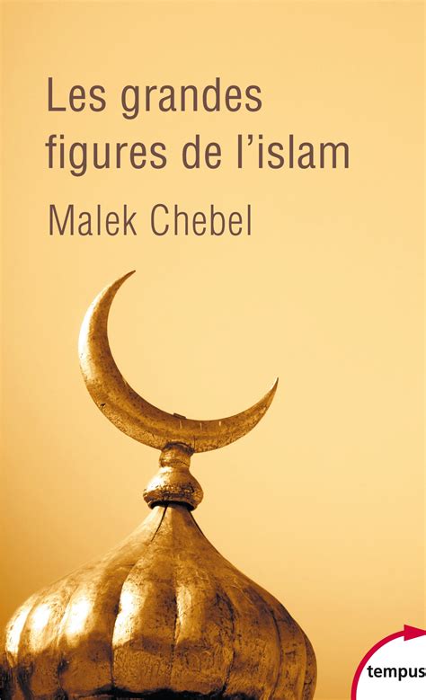 Les Grandes Figures De Lislam Malek Chebel Cairn Info