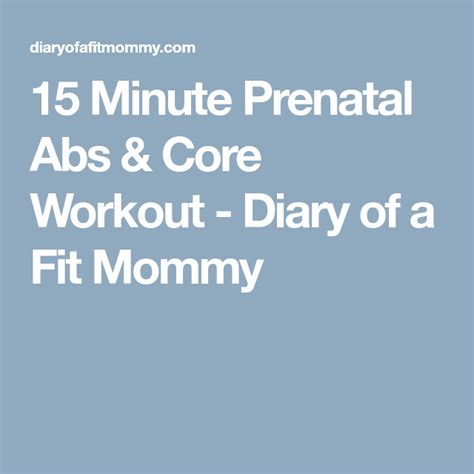 15 Minute Prenatal Abs And Core Workout Diary Of A Fit Mommy Mommy