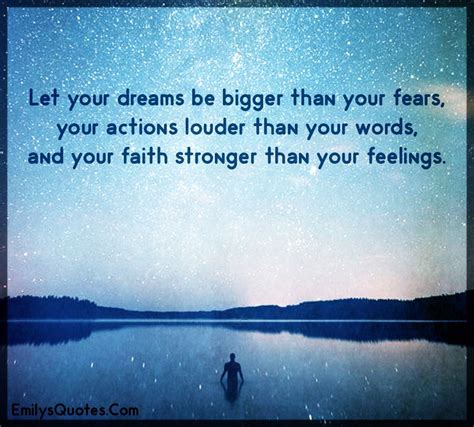 Let Your Dreams Be Bigger Than Your Fears Your Actions Louder Than Your Words Popular