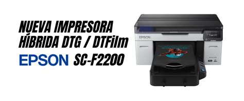 Nueva Epson Sc F Impresora H Brida Dtg Dtfilm M M Sistemas S L